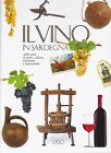 IL VINO IN SARDEGNA. ILISSO EDITORE 9788862020749