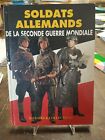 Libro Soldats Allemands WW2 divise uniformi Distintivi Pins Medaglie Elmetti