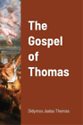 Didymos Thomas The Gospel of Thomas (Tascabile)