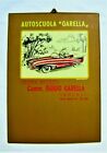 🟡 AUTOSCUOLA GARELLA - CARTELLETTA  PUBBLICITA   EPOCA 1950 RARA