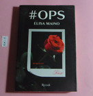 LIBRO ELISA MAINO #OPS RIZZOLI 2018 AUTOGRAFATO