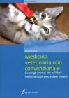 LIBRO MEDICINA VETERINARIA NON CONVENZIONALE - PAOLO PIGNATTELLI