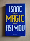 Isaac Asimov - Magic - Racconti Fantasy - Bompiani - Prima Edizione 1996