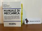 Manuale Di Meccanica HOEPLI Edizione 2006 Usato