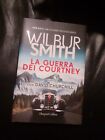 LA GUERRA DEI COURTNEY - WILBUR SMITH - HARPERCOLLINS - 2018 (C355)