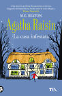 La casa infestata. Agatha Raisin - Beaton M. C.