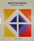 De Seta, Cesare. - Mezzogiorno questione aperta.