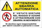 M-ITALY CARTELLO SEGNALETICO - ATTENZIONE SBARRA AUTOMATICA - Segnale