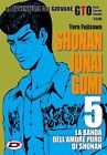 Manga - Dynit - GTO Shonan Junai Gumi 5 - Nuovo !!!