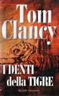 TOM CLANCY-I DENTI DELLA TIGRE-RIZZOLI