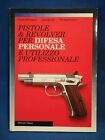 Di Gregorio, Pistole&Revolver per difesa personale e utilizzo professionale