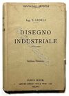 Manuale Hoepli - E. Giorli - Disegno Industriale - ed. 1922