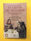 La cucina dei pellegrini-di Marina Cepeda Fuentes-libro Edizioni Paoline 1999