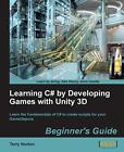 Learning C# by Developing Games with Unity 3D Beginner s Guide-T