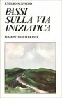 LIBRO PASSI SULLA VIA INIZIATICA - EMILIO SERVADIO