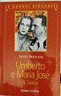 LE GRANDI BIOGRAFIE UMBERTO E MARIA JOSE  DI SAVOIA