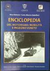 ENCICLOPEDIA DEL MOTORISMO, MOBILITA  E INGEGNO VENETO BALESTRA - GABELLIERI