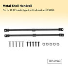 ♥ 2pcs DIY Handrail Replacement Parts Metal for 1/10 RC Crawler Axial SCX10 9004