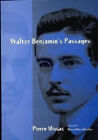 Walter Benjamin s Passages Paperback Pierre Missac