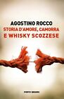 Storia d Amore, Camorra e Whisky Scozzese - [PSEditore]