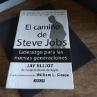 EL CAMINO DE STEVE JOBS -  JAY ELLIOT AGUILAR 2011