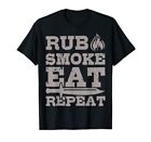 RUB SMOKE EAT REPEAT Pitmaster Meat Smoker BBQ LOVER Maglietta (r0M)