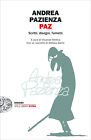 Paz. Scritti, disegni, fumetti - Pazienza Andrea