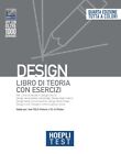 Hoepli test. Design. Libro di teoria con esercizi Copertina flessibile 2023