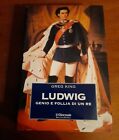 Greg King - Ludwig (Copertina Rigida)