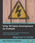 Unity 3D Game Development by Example Beginners Guide vo... | Buch | Zustand gut