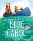 Sheryl McFarlane The Blue Canoe (Copertina rigida)