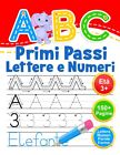 ABC Primi Passi Lettere e Numeri: Libro di attività per bambini età 3+