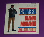 GIANNI MORANDI. CHIMERA. RARO 7" VINILE 45 GIRI RCA 1998 NUOVO !