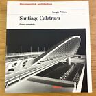 SANTIAGO CALATRAVA, Opera completa di Sergio Polano (Electa)