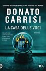 9788850258994 La casa delle voci - Donato Carrisi