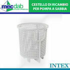 Cestello di ricambio INTEX per Pompa a Sabbia