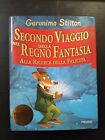 Secondo Viaggio nel Regno della fantasia - Geronimo Stilton - Piemme