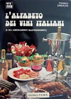 Zingales,Franco. - Alfabeto dei vini italiani (e gli abbinamenti gastroniomici).