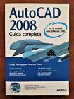 AutoCAD 2008. Guida completa Luigi Santapaga Matteo Trasi