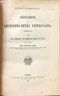 LEGISLAZIONE DI GIURISPRUDENZA VETERINARIA - EDOARDO BASSI - 1896