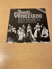 7"  RONDO VENEZIANO * San Marco (PROMO)