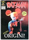 RAT - MAN ratman prima serie autoprodotta SPECIALE ORIGINI! ristampa edizioni BD