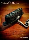 DarkMatter   Telecaster Custom Lukérwind Neck Pickup