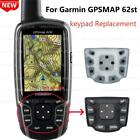 Keypad For Garmin GPSMAP 62st Handheld GPS Navigator Silicone Button Replace NEU