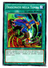 TRASCINATO NELLA TOMBA Comune in Italiano DPBC-IT029 YUGIOH