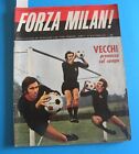 FORZA MILAN  milan clubs tifosi rossoneri William Vecchi promosso sul campo 1973