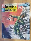 FUMETTO CLASSICI AUDACIA : CACCIA AL MISSILE