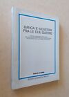 Banca e industria fra le due guerre. Il Mulino 1981