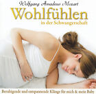 WOLFGANG AMADEUS MOZART - CD - WOHLFÜHLEN IN DER SCHWANGERSCHAFT