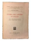 Storia del lavoro in Italia dal Secolo XV agli Inizi del XVIII 1943